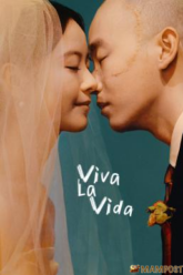 Viva La Vida จะฝ่าไปให้ถึงตะวัน (2024) บรรยายไทย