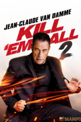 Kill em All 2 ฆ่าให้เหี้ยน 2 (2024)