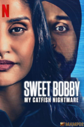 Sweet Bobby My Catfish Nightmare ฝันร้ายภัยนักตุ๋น (2024) NETFLIX บรรยายไทย