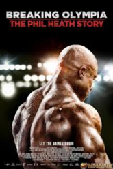 Breaking Olympia The Phil Heath Story (2024) บรรยายไทย