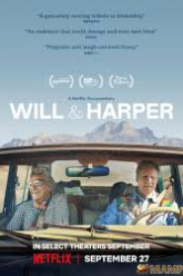 Will & Harper วิลกับฮาร์เปอร์ คู่ซี้ท่องอเมริกา (2024) NETFLIX บรรยายไทย
