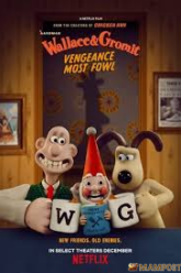 Wallace & Gromit  Vengeance Most Fowl แค้นติดปีก (2024) NETFLIX