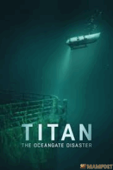 Titan The OceanGate Disaster วิบัติโอเชียนเกต (2025) NETFLIX บรรยายไทย