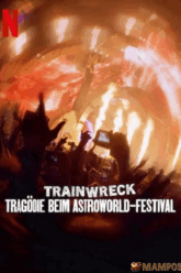 Trainwreck The Astroworld Tragedy