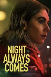 Night Always Comes