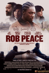 Rob Peace ร็อบ พีซ ชีวิตลิขิตฝัน (2024) บรรยายไทย