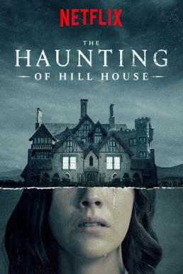 The Haunting of Hill House: ฮิลล์เฮาส์ บ้านกระตุกวิญญาณ Season 1 (2018) Netflix