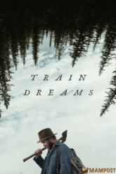 Train Dreams (2025) ทางรถไฟสายฝัน