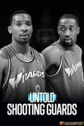 Untold Shooting Guards ชูตติงการ์ด (2025) NETFLIX บรรยายไทย