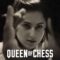 Queen of Chess