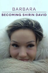 Barbara – Becoming Shirin David
