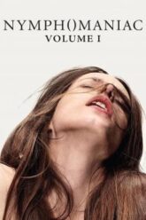 Nymphomaniac Vol I