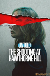 Untold The Shooting at Hawthorne Hill เหตุกราดยิงที่ฮอว์ธอร์น ฮิลล์ (2026) บรรยายไทย