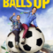 หนัง ตลก Balls Up โกลาหล บอลโลก (2026)