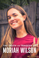 The Truth and Tragedy of Moriah Wilson ความจริงและโศกนาฏกรรมของโมไรอาห์ วิลสัน (2026)
