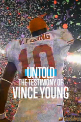 Untold The Testimony of Vince Young เบื้องหลังชีวิตวินซ์ ยัง (2026)