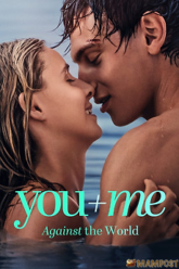 You+Me – Against the World เธอ+ฉัน – และโลกที่ขวางเรา (2026)